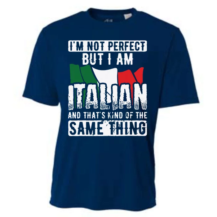 Not Perfect But Italian Same Thing Italy Flag Italian Cooling Performance Crew T-Shirt