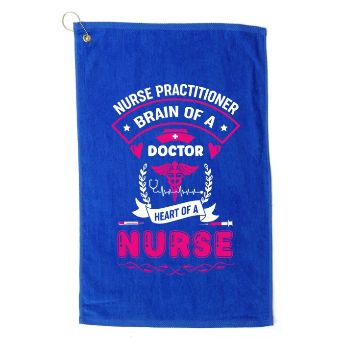 Nurse Practitioner Brain Of A Doctor Heart Of A Nurse Gift Platinum Collection Golf Towel