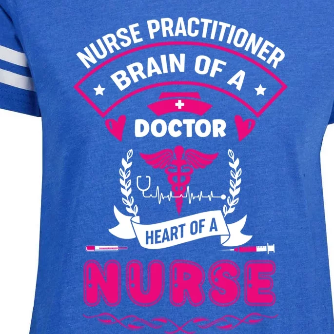 Nurse Practitioner Brain Of A Doctor Heart Of A Nurse Gift Enza Ladies Jersey Football T-Shirt