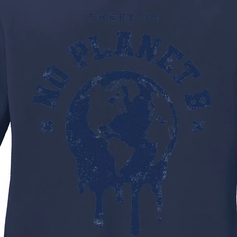 No Planet B Earth Environment & Global Warming Awareness Ladies Long Sleeve Shirt