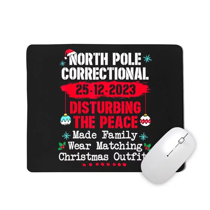 North Pole Correctional Disturbing Peace Wear Matching Tees Mousepad