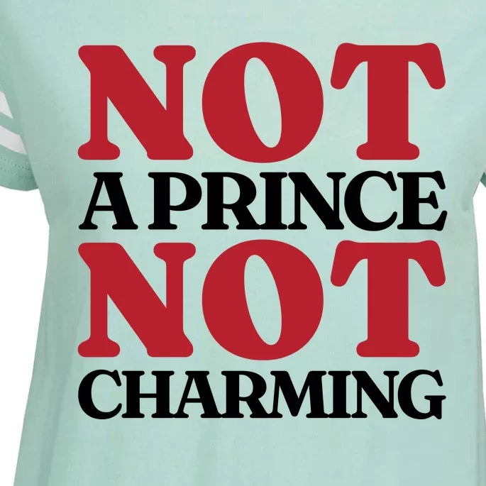 Not Prince Charming Funny Gift For Him Enza Ladies Jersey Football T-Shirt