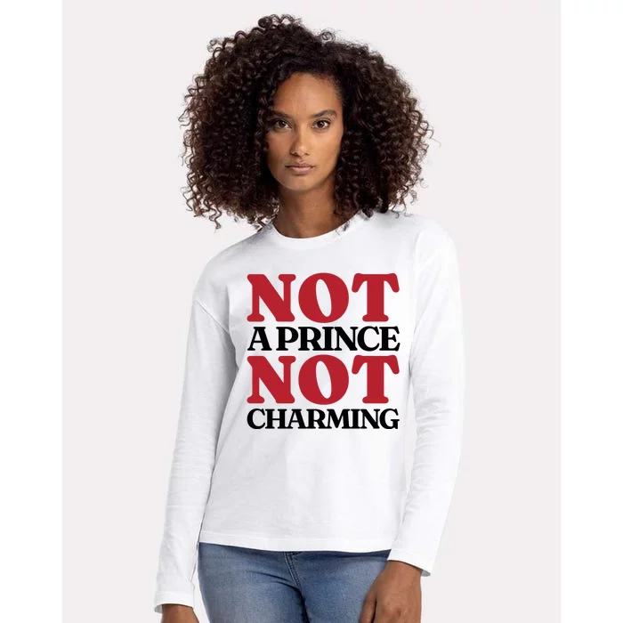 Not Prince Charming Funny Gift For Him Womens Cotton Relaxed Long Sleeve T-Shirt