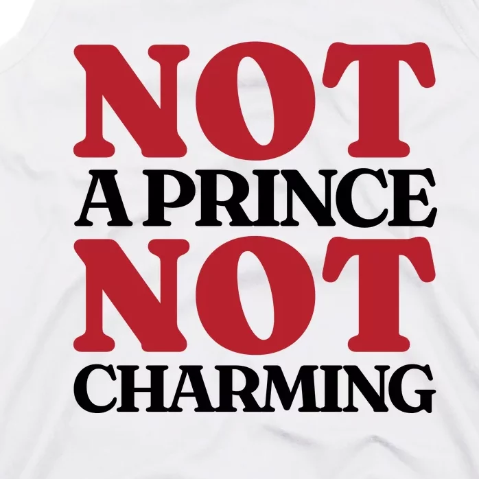 Not Prince Charming Funny Gift For Him Tank Top