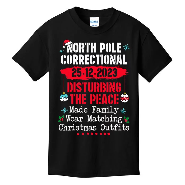 North Pole Correctional Disturbing Peace wear matching Kids T-Shirt