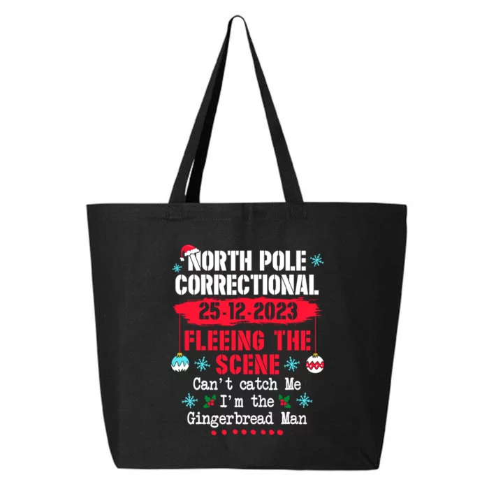 North Pole Correctional Fleeing The Scene CanT Catch Me 25L Jumbo Tote