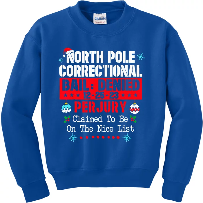 North Pole Correctional Claimed to be on the Nice List Kids Sweatshirt