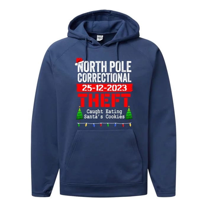 North Pole Correctional Theft Caught Eating SantaS Cookies Cute Gift Performance Fleece Hoodie