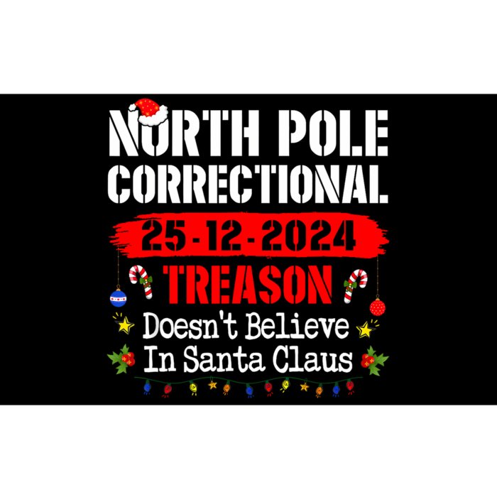 North Pole Correctional Treason DoesnT Believe Santa Claus Bumper Sticker