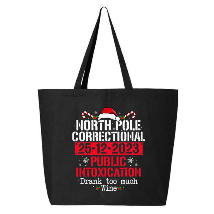 North Pole Correctional Public Intoxication Family Christmas 25L Jumbo Tote