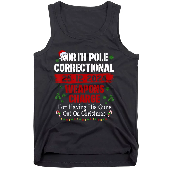 North Pole Correctional Weapons Charge For Having His Guns Tank Top