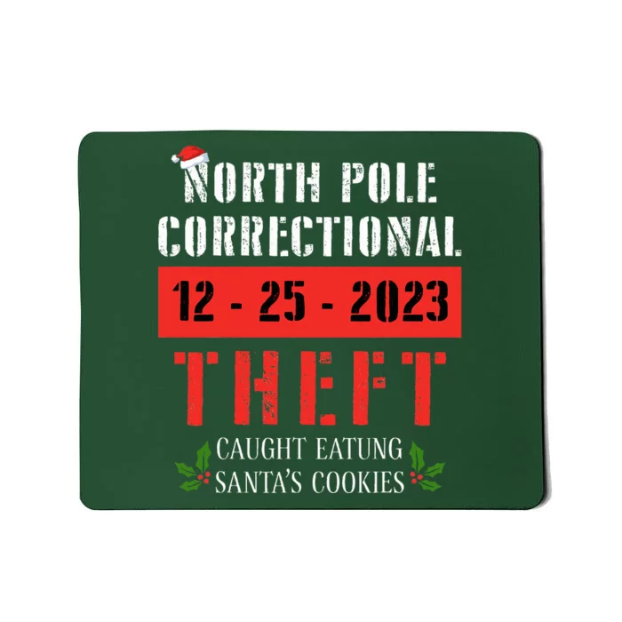 North Pole Correctional Theft Caught Eating Santa's Cookies Mousepad