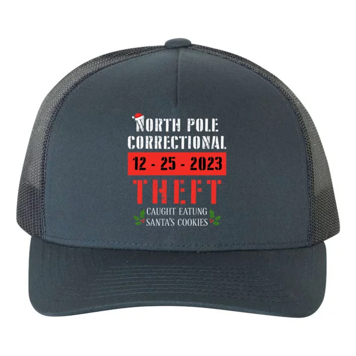 North Pole Correctional Theft Caught Eating Santa's Cookies Yupoong Adult 5-Panel Trucker Hat