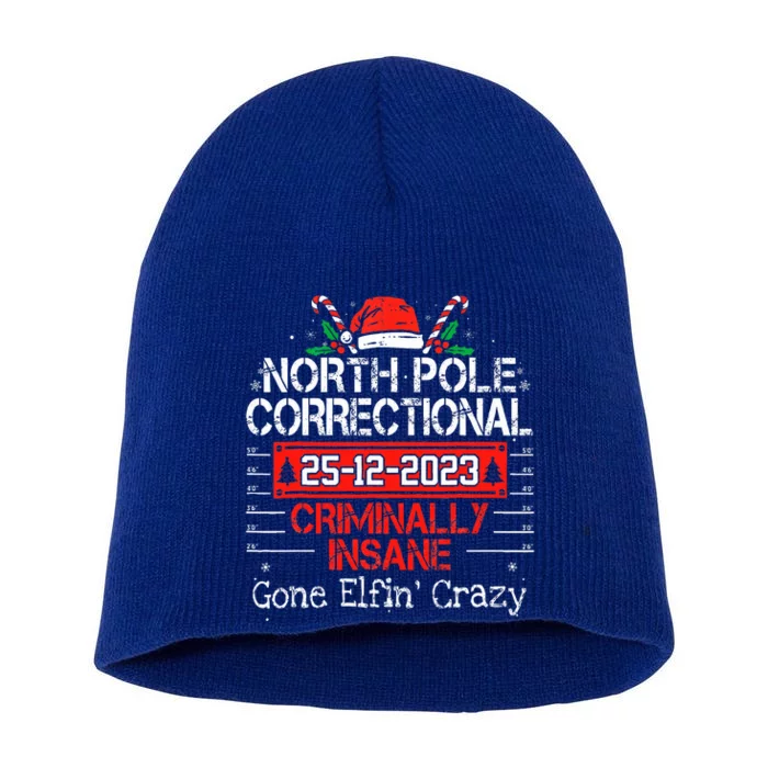 North Pole Correctional Criminally Insane Gone Elfin's Crazy Short Acrylic Beanie