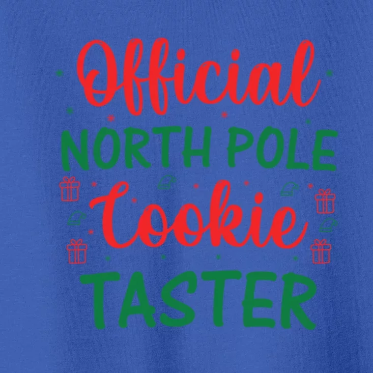 North Pole Cookie Taster Gift Toddler T-Shirt