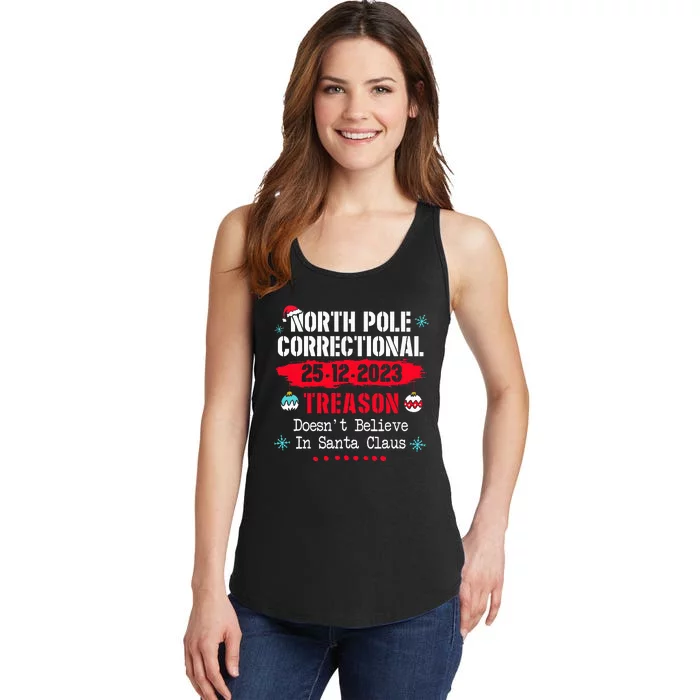 North Pole Correctional Treason Doesn't Believe Santa Claus Ladies Essential Tank