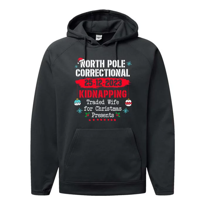 North Pole Correctional Kidnapping Traded Wife for Christmas Performance Fleece Hoodie