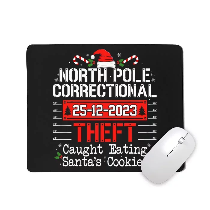 North Pole Correctional Theft Fun Matching Family Christmas Mousepad