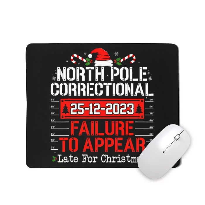 North Pole Correctional Failure To Appear Family Christmas Mousepad