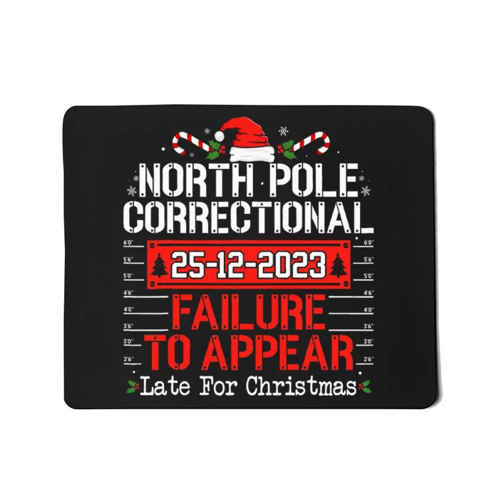 North Pole Correctional Failure To Appear Family Christmas Mousepad