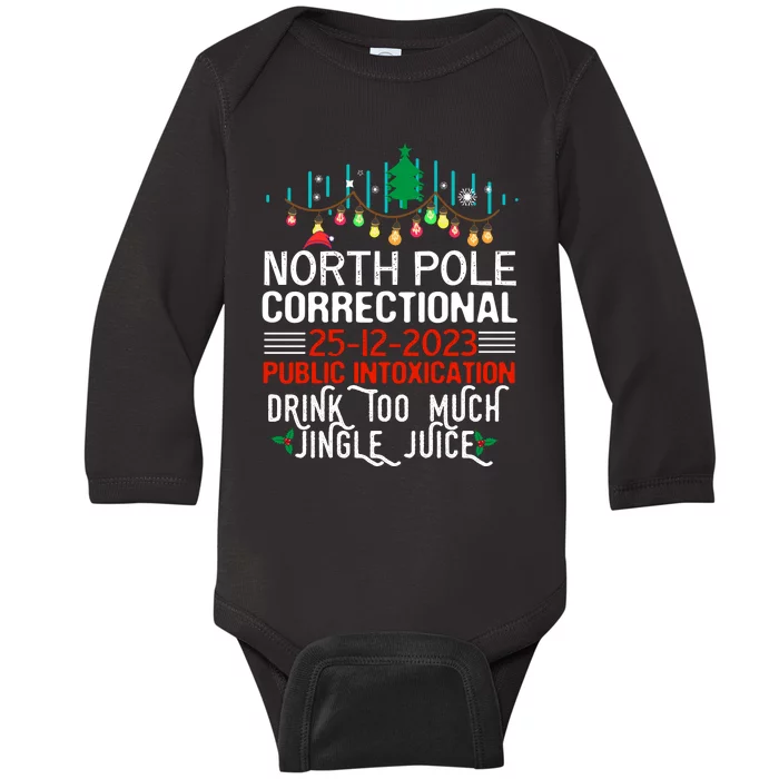 North Pole Correctional Public Intoxication Family Christmas Baby Long Sleeve Bodysuit