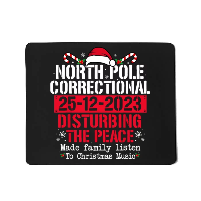 North Pole Correctional Disturbing Peace Family Christmas Mousepad