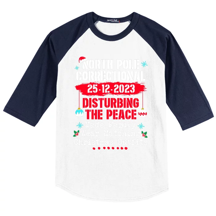 North Pole Correctional Disturbing Peace Wear Matching Tees Baseball Sleeve Shirt