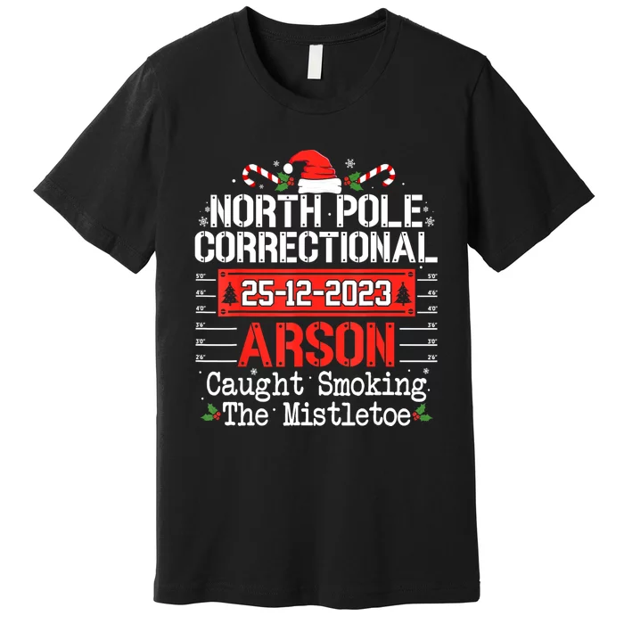 North Pole Correctional Arson Matching Family Christmas Premium T-Shirt