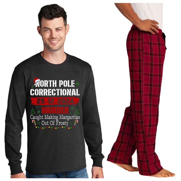 North Pole Correctional Murder Caught Making Margaritas Xmas Long Sleeve Pajama Set