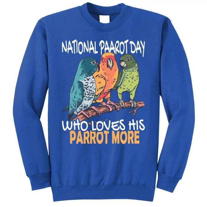 National Parrot Day Cockatiel Bird Tropical Parrots Gift Sweatshirt