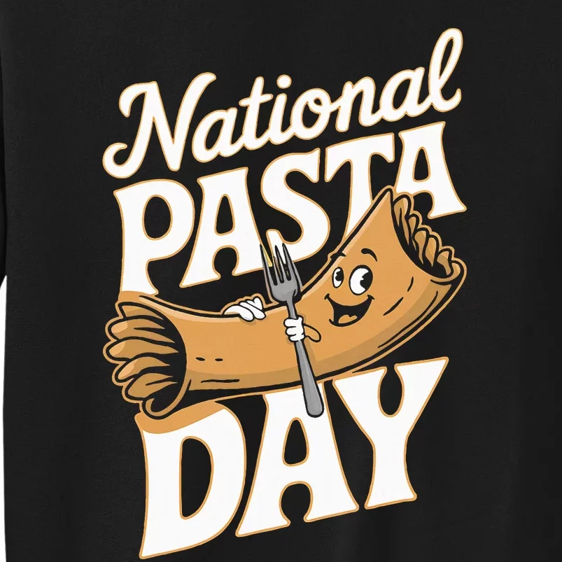 National Pasta Day Lovers Design For Foodies Food Lover Sweatshirt