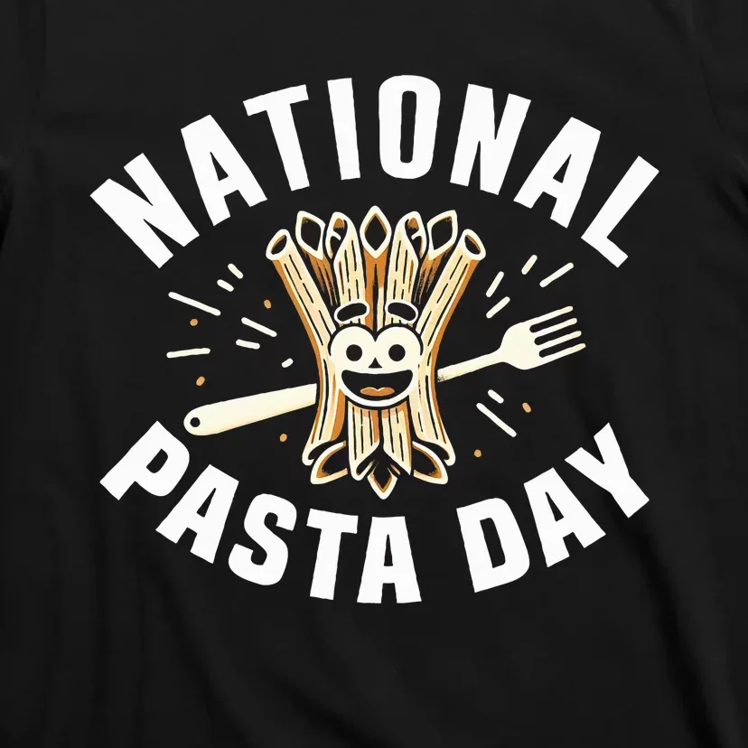 National Pasta Day Lovers Design For Foodies Funny Pasta T-Shirt