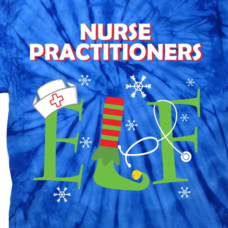 Nurse Practitioners Elf Christmas Matching Group Costume Cool Gift Tie-Dye T-Shirt