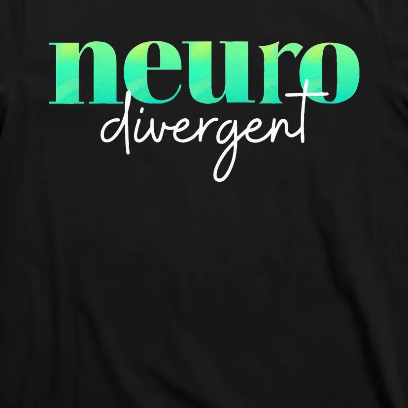 Neurodivergent Pride For Autism ADHD And ASD Awareness T-Shirt