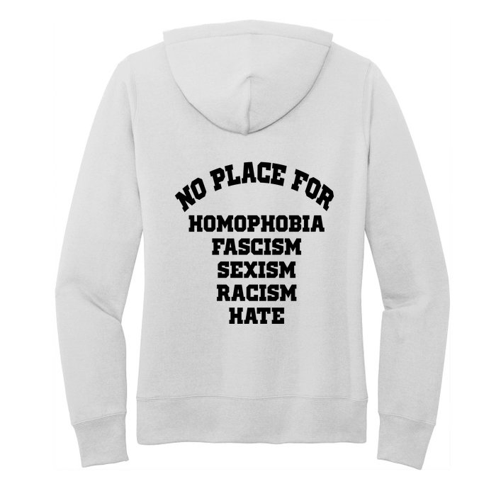 NO PLACE For Homophobia Fascism Sexism Racism Hate Front & Back Women's Pullover Hoodie