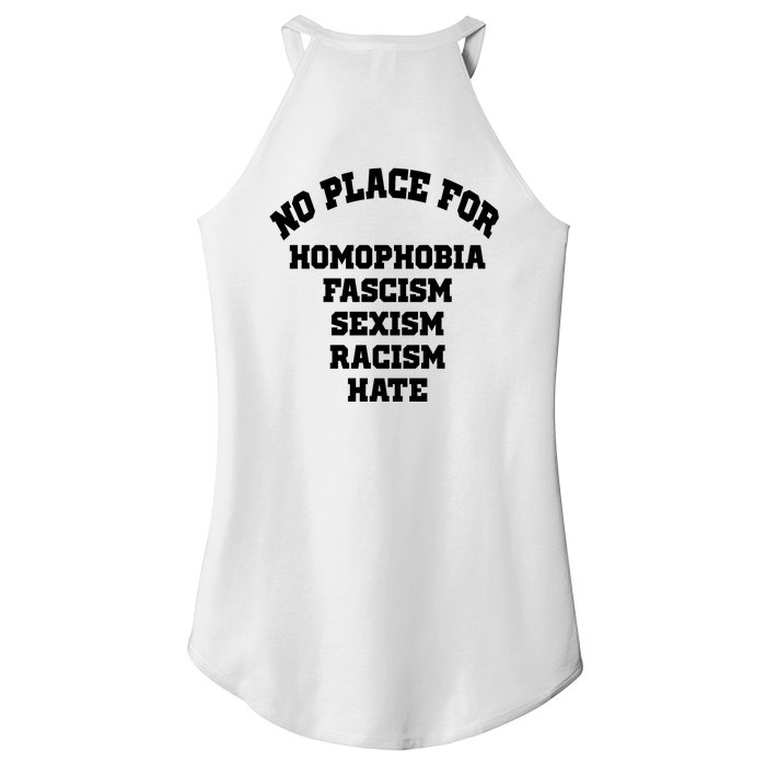 NO PLACE For Homophobia Fascism Sexism Racism Hate Front & Back Women’s Perfect Tri Rocker Tank