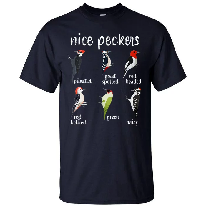 Nice Peckers Funny Birds Birdwatching Ornithology Tall T-Shirt