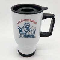 Not Proscrastinating Funny Raccoon Boat Ride Stainless Steel Travel Mug