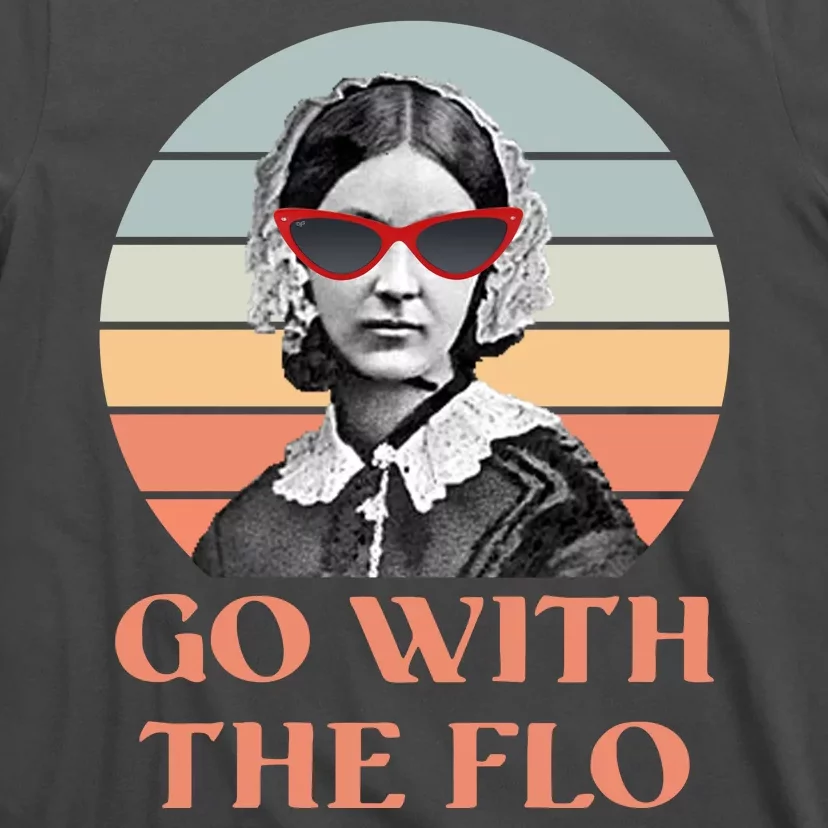 Nurse Practitioner Florence Go With The Flo T-Shirt