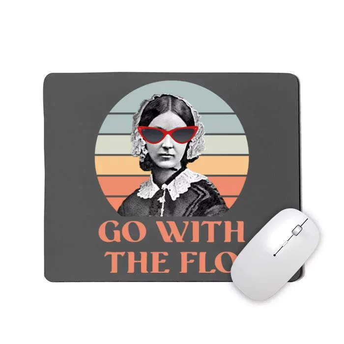 Nurse Practitioner Florence Go With The Flo Mousepad