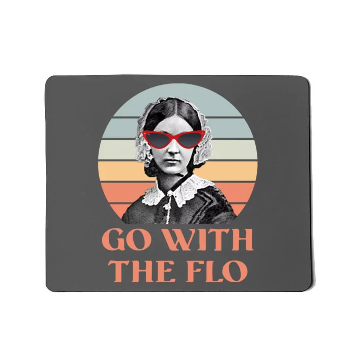 Nurse Practitioner Florence Go With The Flo Mousepad