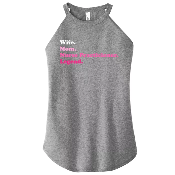 Nurse Practitioner For Mom Or Wife For Mothers Day Gift Women’s Perfect Tri Rocker Tank