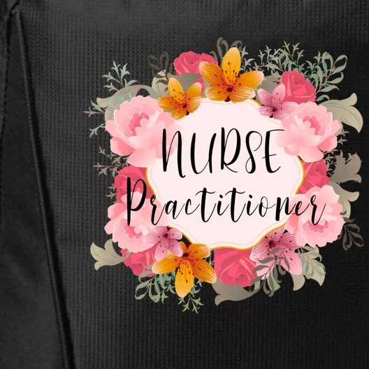 Nurse Practitioner Flower Nurses Meaningful Gift City Backpack