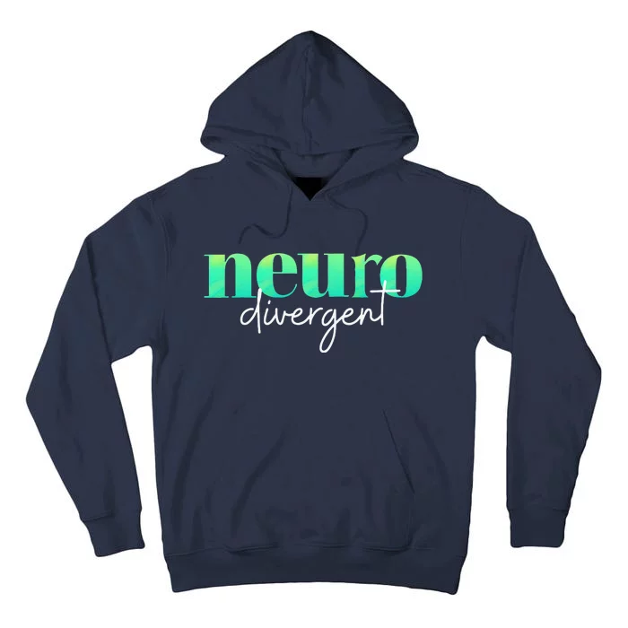 Neurodivergent Pride For Autism ADHD And ASD Awareness Tall Hoodie