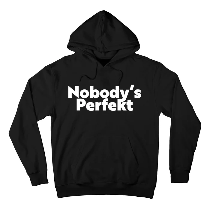 NobodyS Perfekt Funny Typo Sarcastic Pun Statement Humor Hoodie