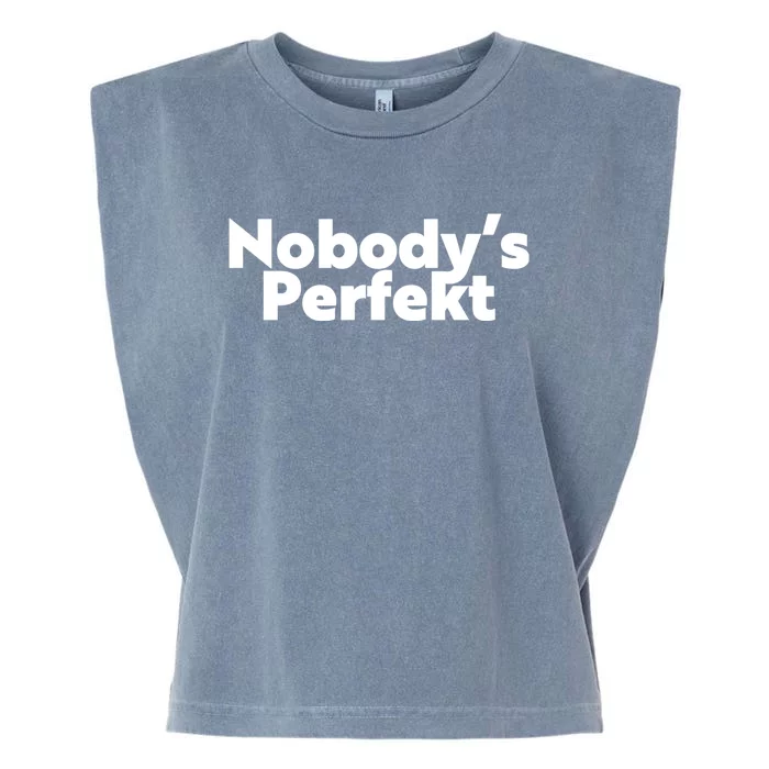 NobodyS Perfekt Funny Typo Sarcastic Pun Statement Humor Garment-Dyed Women's Muscle Tee