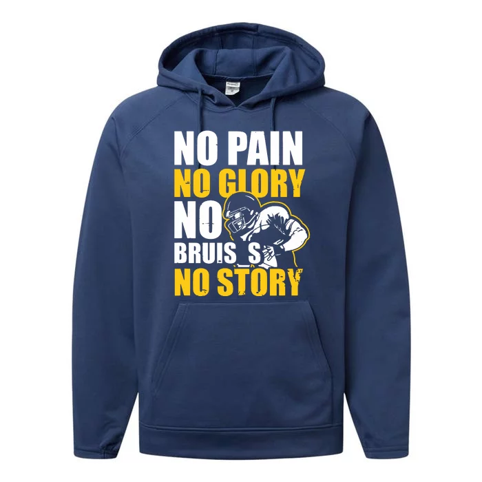 No Pain Glory Bruises Story Design Football Coach Performance Fleece Hoodie