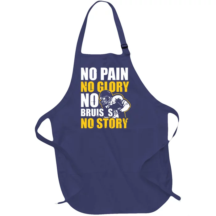 No Pain Glory Bruises Story Design Football Coach Full-Length Apron With Pocket