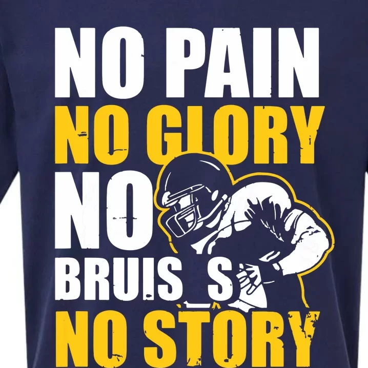 No Pain Glory Bruises Story Design Football Coach Sueded Cloud Jersey T-Shirt