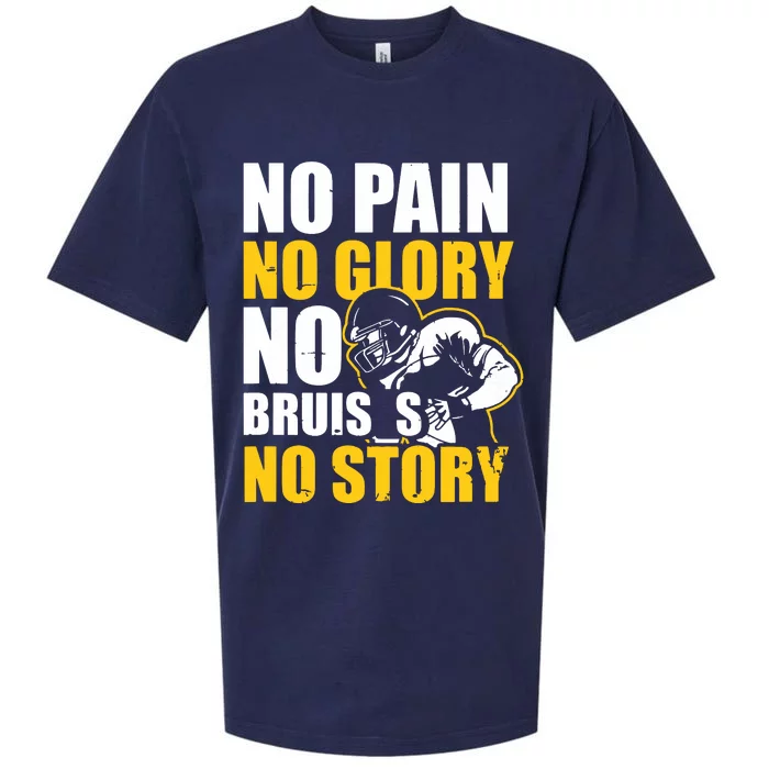 No Pain Glory Bruises Story Design Football Coach Sueded Cloud Jersey T-Shirt